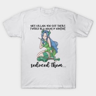 Bard Class Pen and Paper RPG Fun Roleplaying PnP Seduce Meme T-Shirt